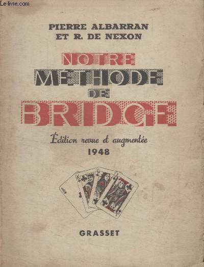 NOTRE METHODE DE BRIDGE.