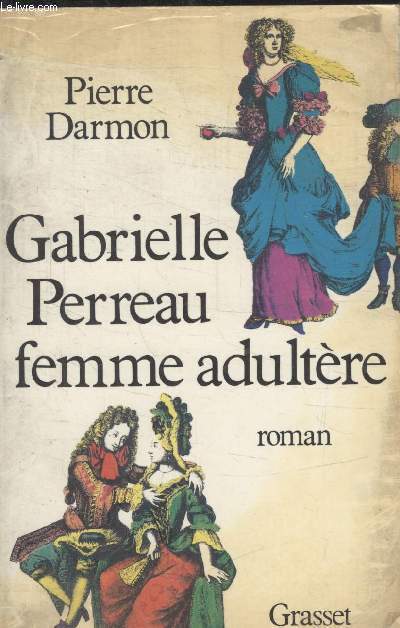 GABRIELLE PERREAU FEMME ADULTERE.