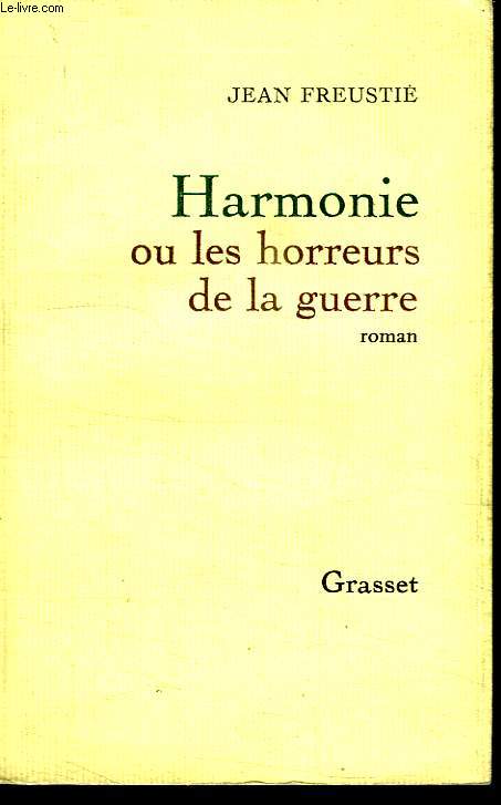 HARMONIE OU LES HORREURS DE LA GUERRE.