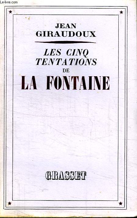 LES CINQ TENTATIONS DE LA FONTAINE.
