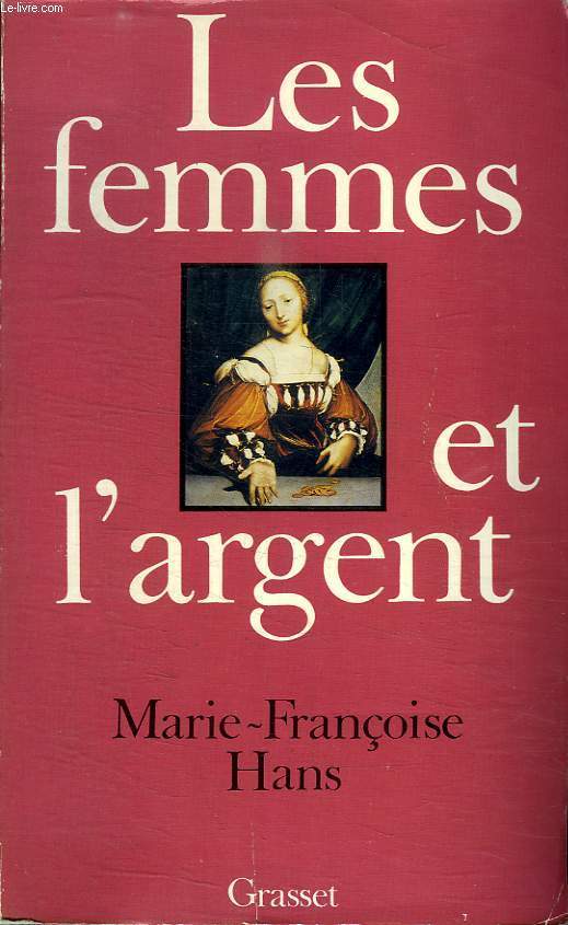 LES FEMMES ET L ARGENT.