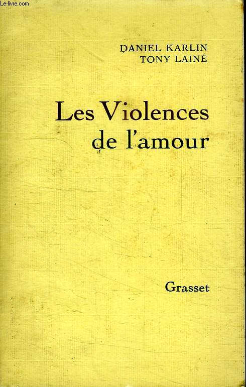 LES VIOLENCES DE L AMOUR.