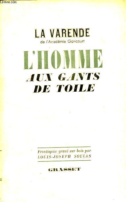 L HOMME AUX GANTS DE TOILE.