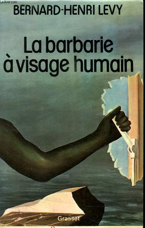 LA BARBARIE A VISAGE HUMAIN.