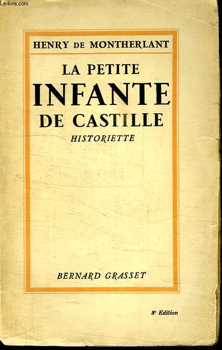 LA PETITE INFANTE DE CASTILLE. HISTORIETTE.