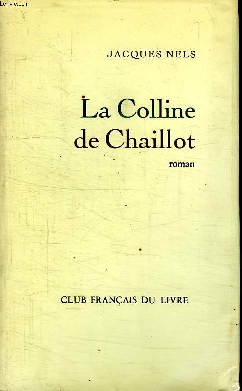LA COLLINE DE CHAILLOT.