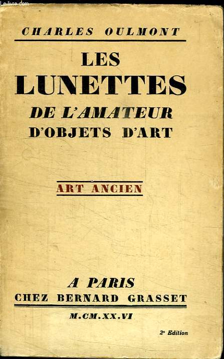 LES LUNETTES DE L AMATEUR D OBJETS D ART. ART ANCIEN.