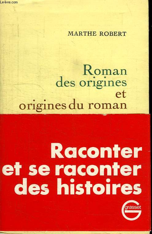 ROMAN DES ORIGINES ET ORIGINES DU ROMAN.