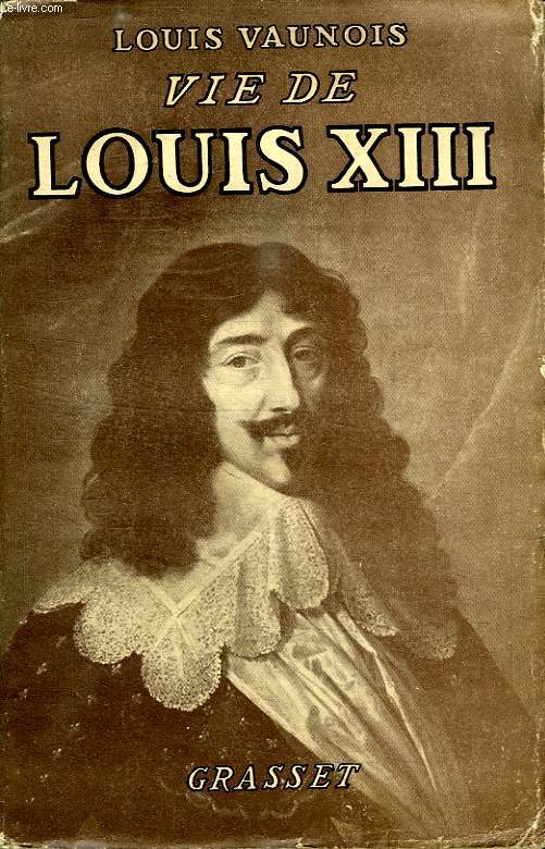 VIE DE LOUIS XIII.