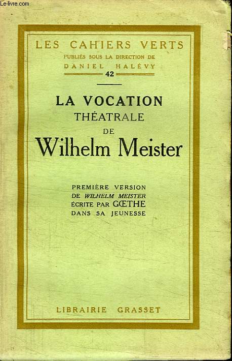 LA VOCATION THEATRALE DE MEISTER WILHELM.