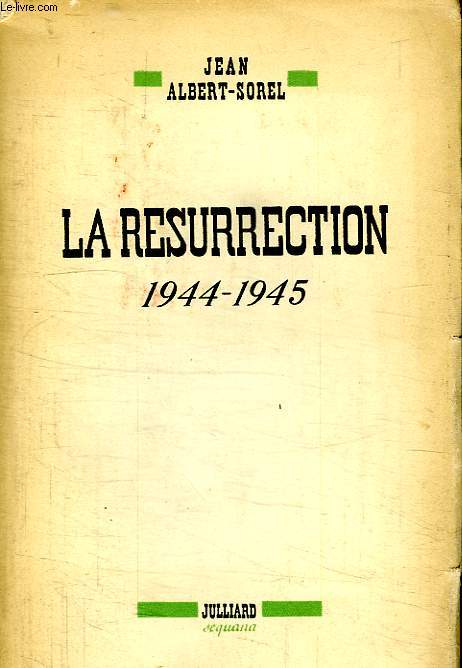 LA RESURRECTION. 1944 - 1945.