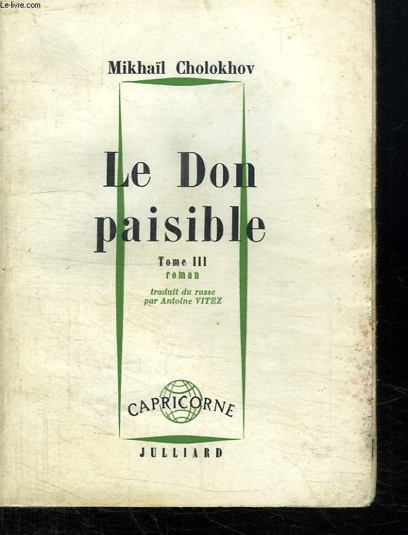 LE DON PAISIBLE. TOME 3.