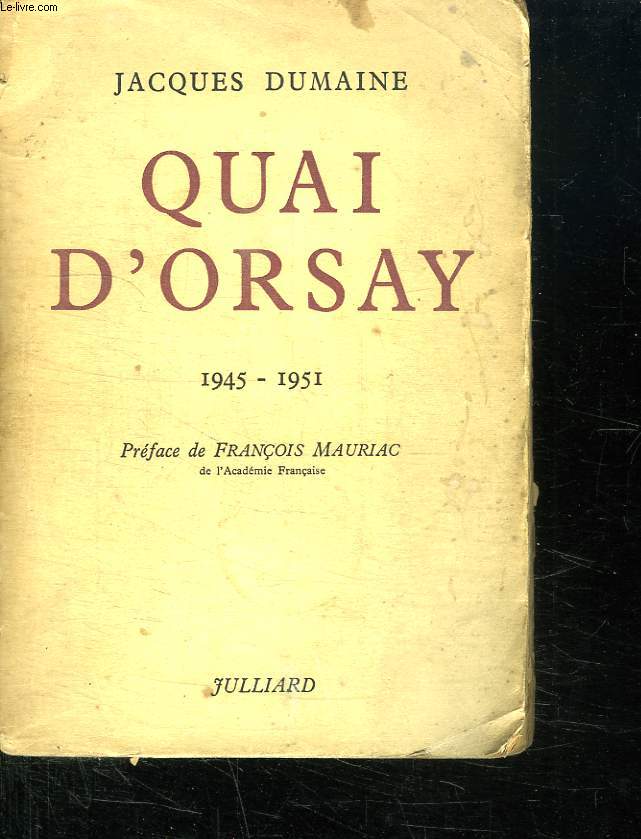 QUAI D ORSAY. 1945 - 1951.