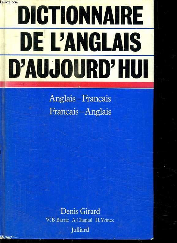 DICTIONNAIRE DE L ANGLAIS D AUJOURD HUI.