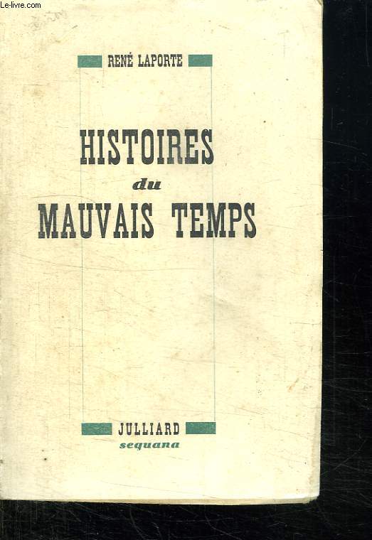 HISTOIRES DU MAUVAIS TEMPS.