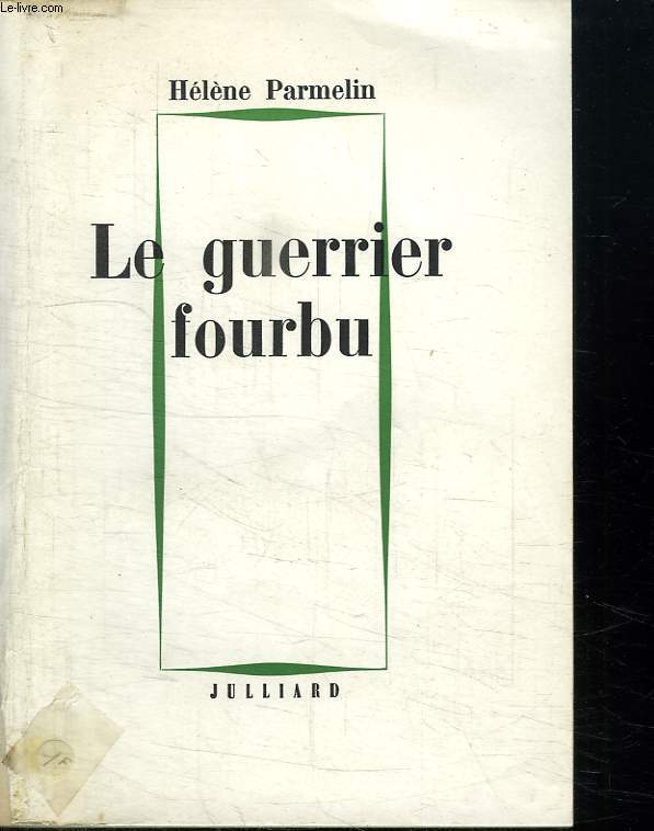 LE GUERRIER FOURBU.