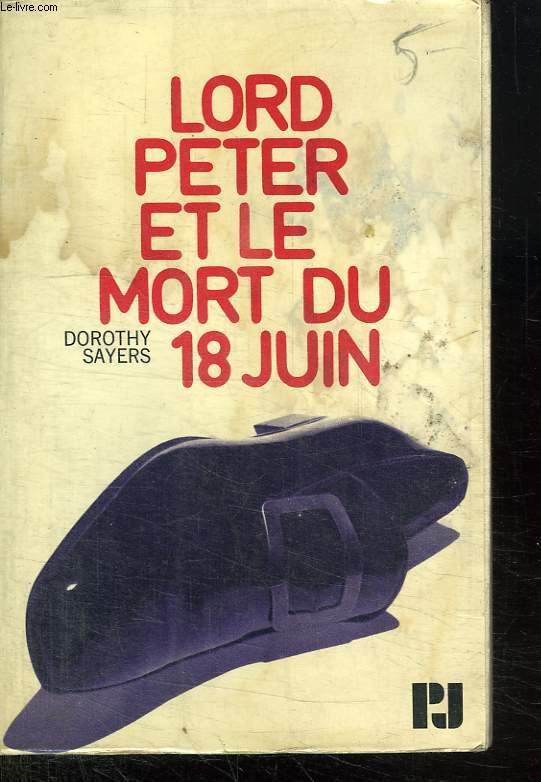LORD PETER ET LE MORT DU 18 JUIN.