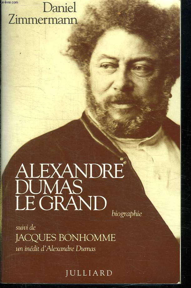 ALEXANDRE DUMAS LE GRAND SUIVI DE JACQUES BONHOMME.