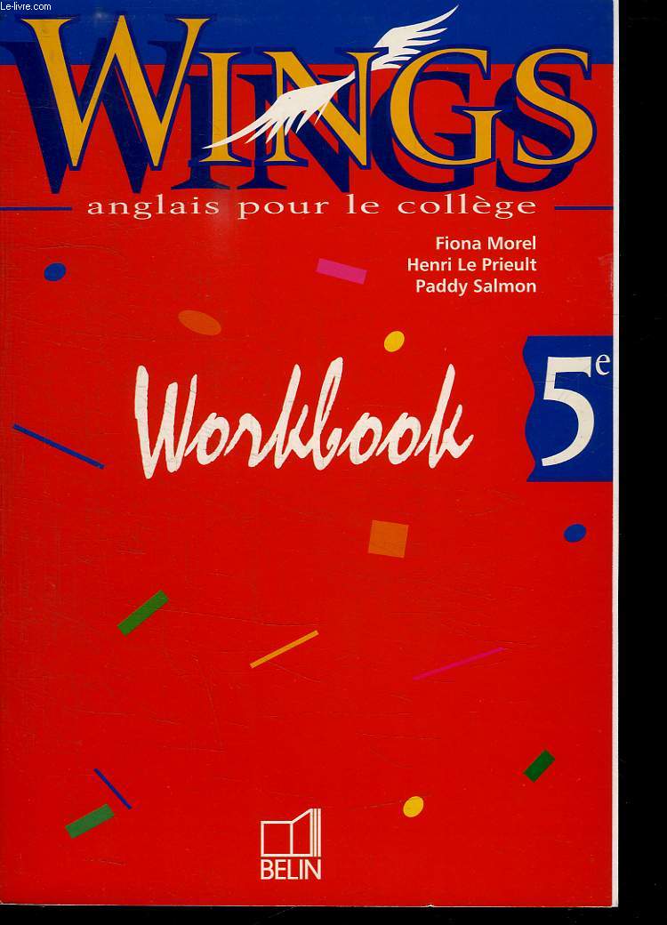 WINGS ANGLAIS POUR LE COLLEGE. WORKBOOK 5e