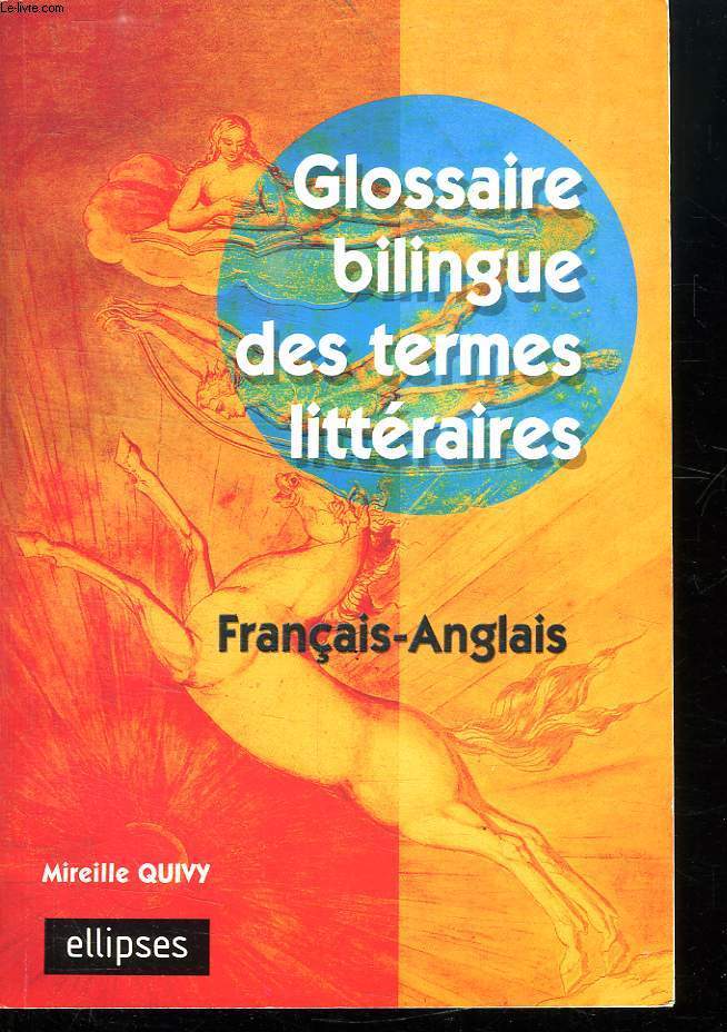 GLOSSAIRE BILINGUE DES TERMES LITTERAIRES. FRANCAIS ANGLAIS.