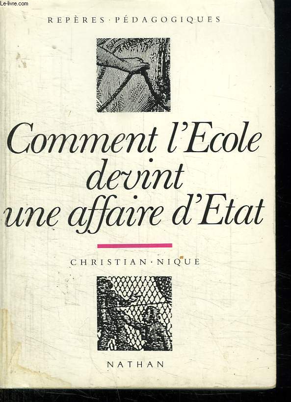 COMMENT L ECOLE DEVINT UN AFFAIRE D ETAT. 1815 -1840. REPERE PEDAGOGIQUES.