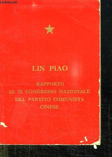 RAPPORTO AL IX CONGRESSO NAZIONLALE DEL PARTITO COMUNISTA CINESE.