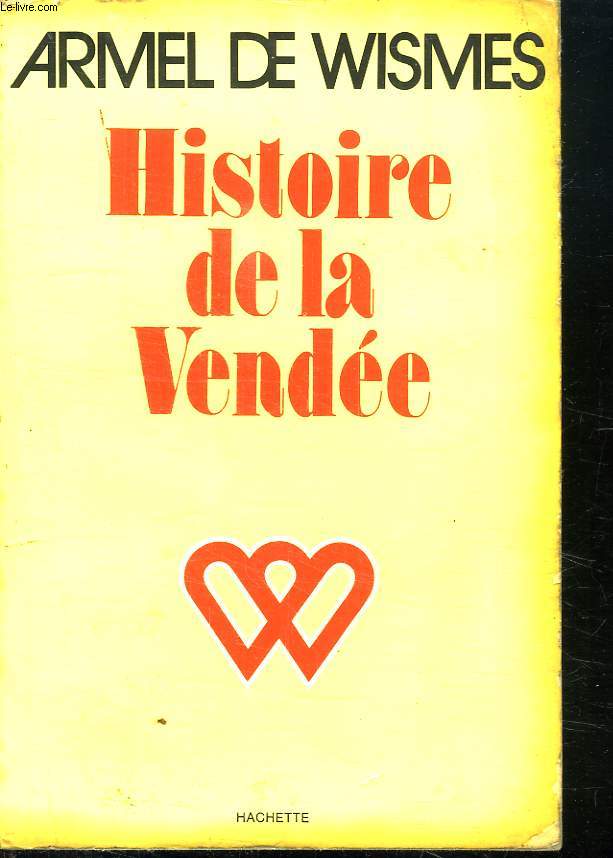 HISTOIRE DE LA VENDEE.