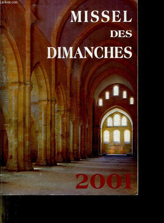 MISSEL DES DIMANCHES 2001.ANNEE LITURGIQUE DU 3 DECEMBRE 2000 AU 1 DECEMBRE 2001.