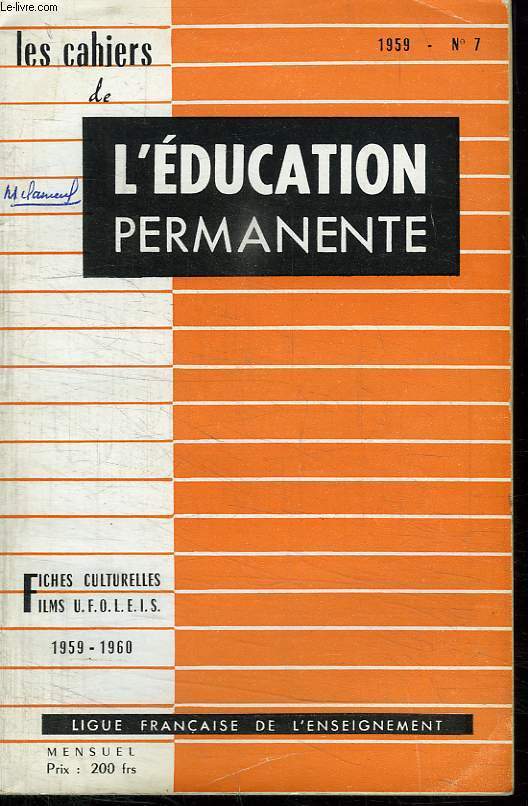 LES CAHIERS DE L EDUCATION PERMANENTE. N 7. 1959.