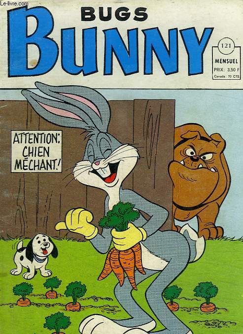 BUGS BUNNY N 121. ATTENTION CHIEN MECHANT.