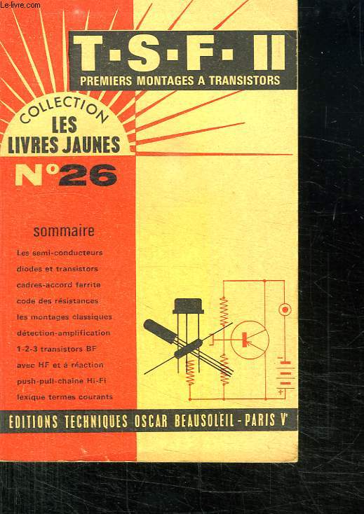 TSF II. PREMIERS MONTAGES A TRANSISTORS.