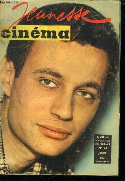 JEUNESSE CINEMA N 43 JUIN 1961. SOMMAIRE: DE GERARD PHILIPE A BERNARD VERLEY. FRANCOIS PERIER. FLASH SUR MARILYN MONROE. LE SECRET DE JEANNE MOREAU...