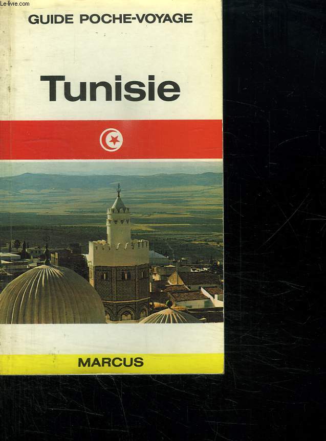 TUNISIE. GUIDE POCHE VOYAGE N 9.