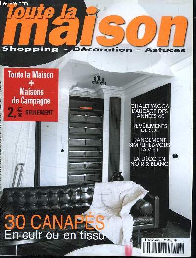 TOUTE LA MAISON. N 81 JANVIER FEVRIER 2010. SOMMAIRE: DE STYLE FLAMAND UNE MAISON DE NOTAIRE. JEAN CLAUDE GALLON SON TRIPLEX AUX HALLES...