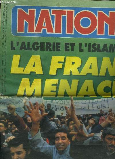 NATIONAL HEBDO N 391. DU 16 AU 22 JANVIER 1992. SOMMAIRE: L ALGERIE ET L ILSLAM. LA FRANCE MENACEE, L INVASION NOUS GUETTE...