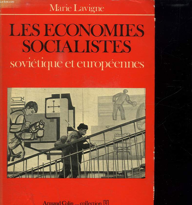 LES ECONOMIES SOCIALISTES. SOVIETIQUES ET EUROPEENNES.