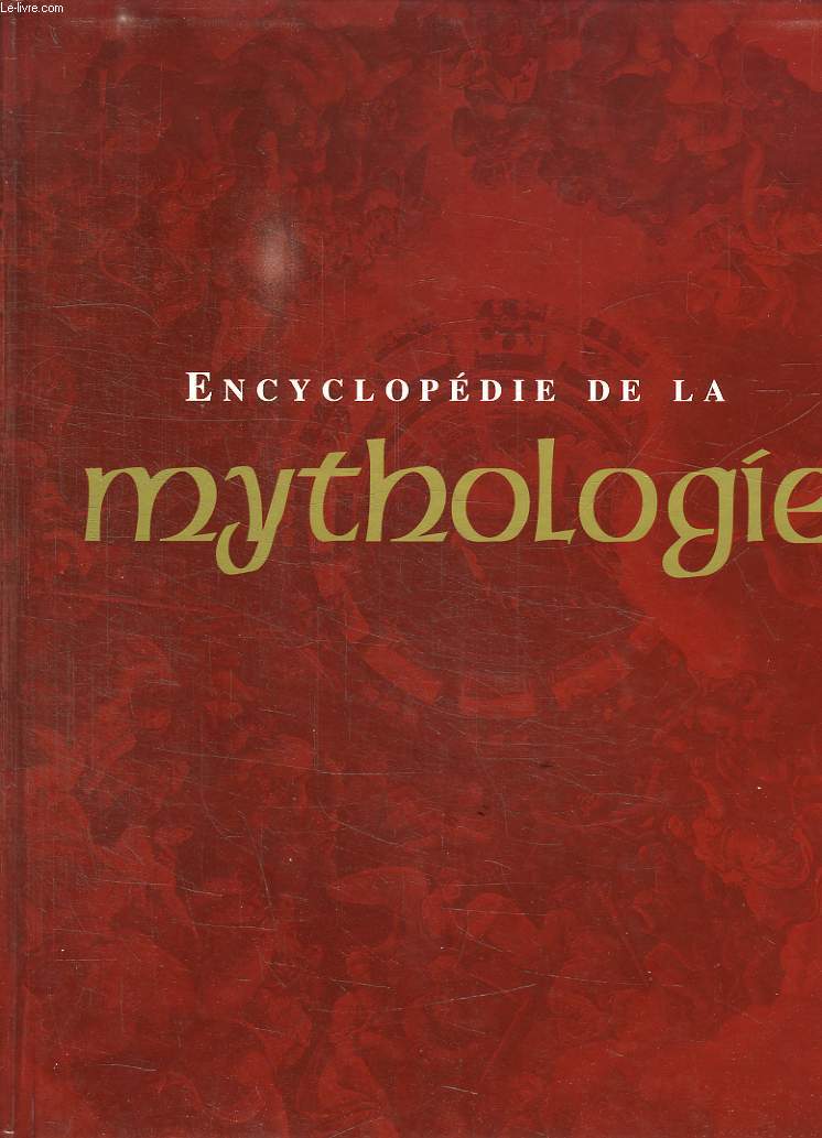 ENCYCLOPEDIE DE LA MYTHOLOGIE.