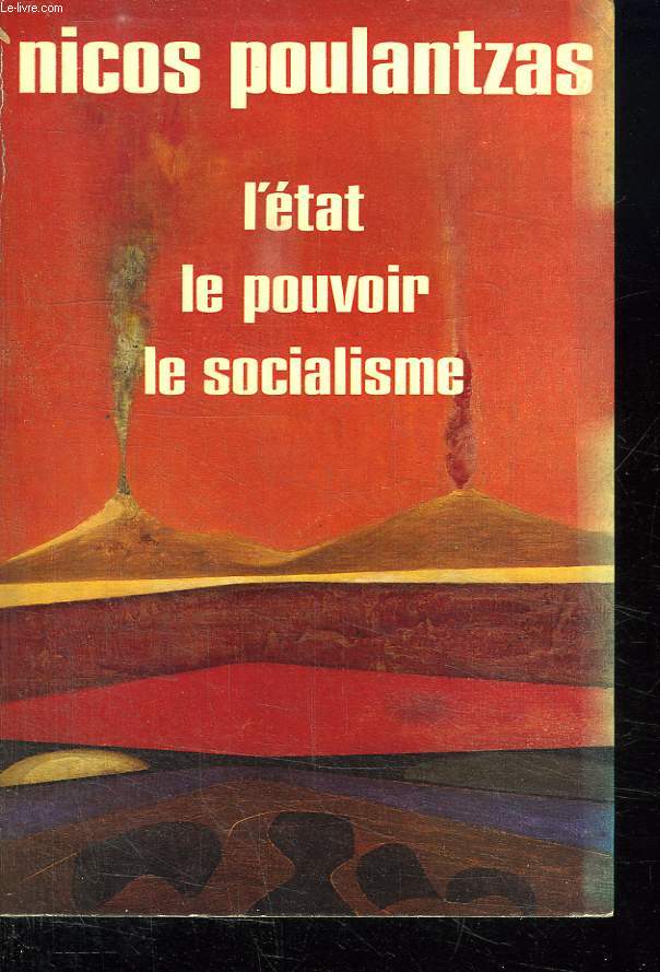 L ETAT LE POUVOIR LE SOCIALISME.