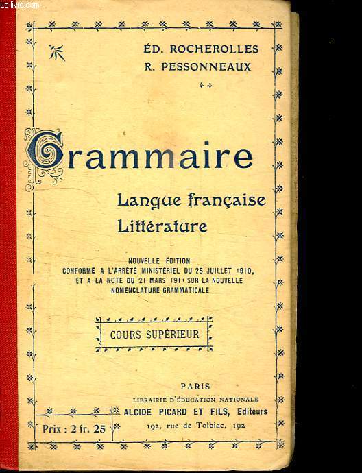 COURS SUPERIEUR DE GRAMMAIRE. LANGUE FRANCAISE ET LITTERATURE.