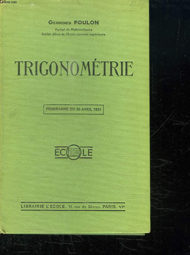TRIGONOMETRIE. PROGRAMME DU 30 AVRIL 1931.