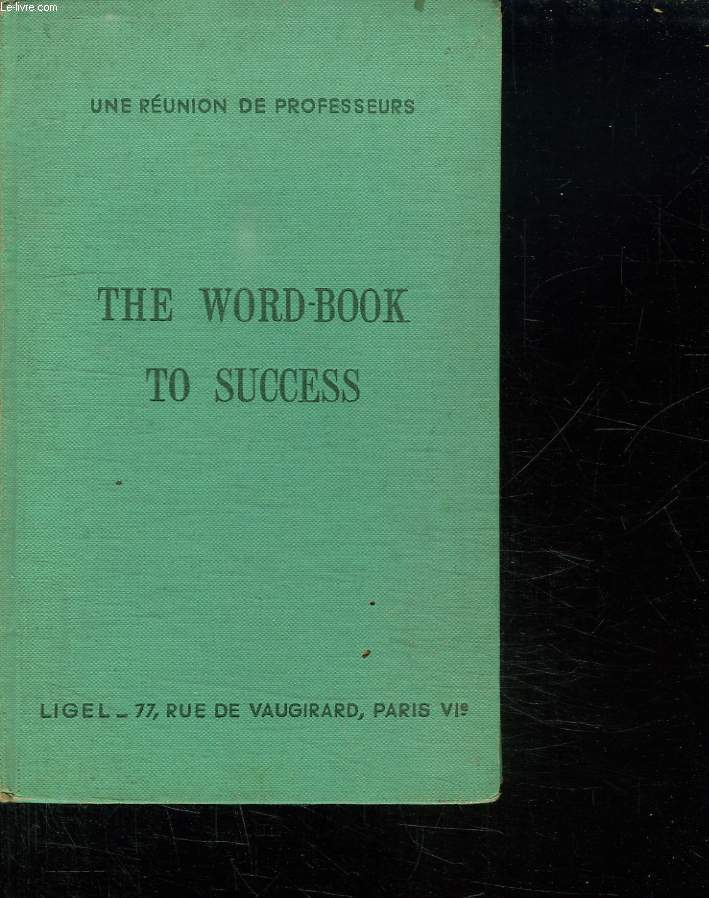 THE WORD BOOK TO SUCCESS.