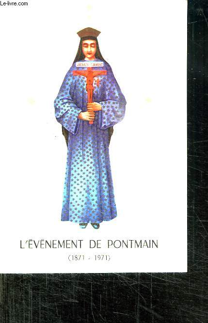 L EVENEMENT DE PONTMAIN. DIOCESE DE LAVAL.