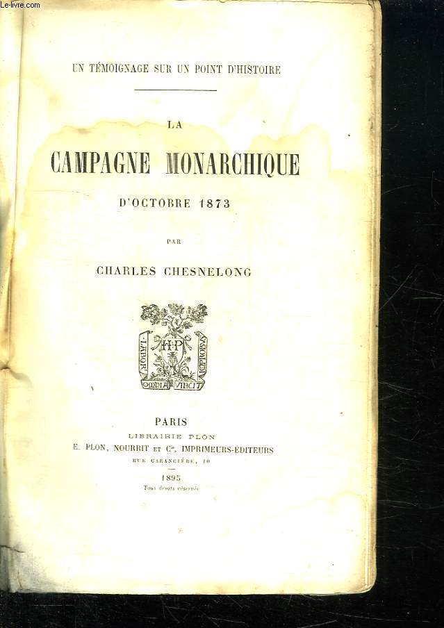 LA CAMPAGNE MONARCHIQUE D OCTOBRE 1873.