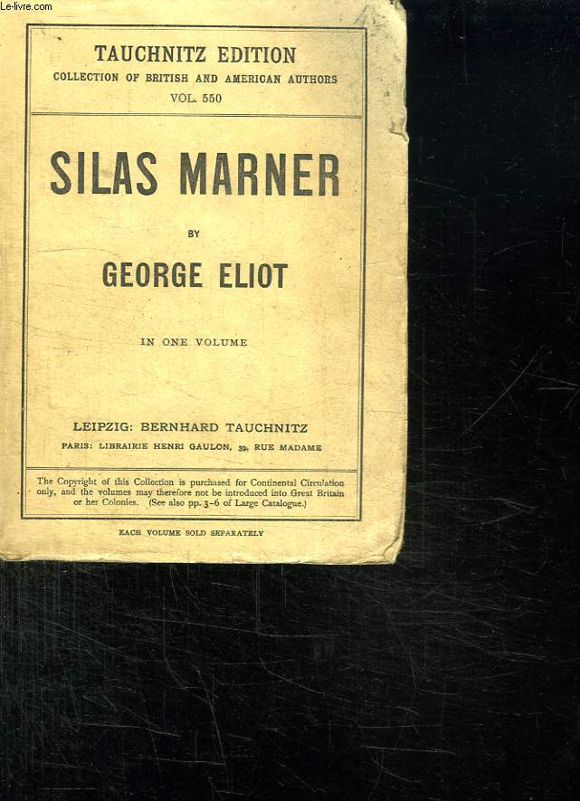 SILAS MARNER : THE WEAVER OF RAVELOE. TEXTE EN ANGLAIS.