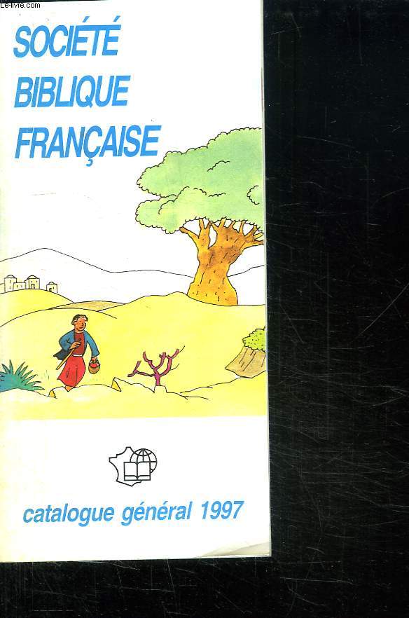 SOCIETE BIBLIQUE FRANCAISE. CATALOGUE GENERAL 1997.