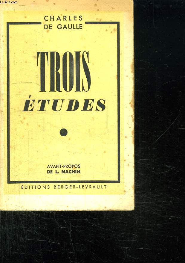 TROIS ETUDES SUIVIES DU MEMORANDUM DU 26 JANVIER 1940.