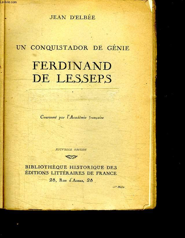 UN CONQUISTADOR DE GENIE FERDINAND DE LESSEPS.
