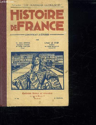HISTOIRE DE FRANCE. CERTIFICAT D ETUDES. 4EM EDITION. N 142.