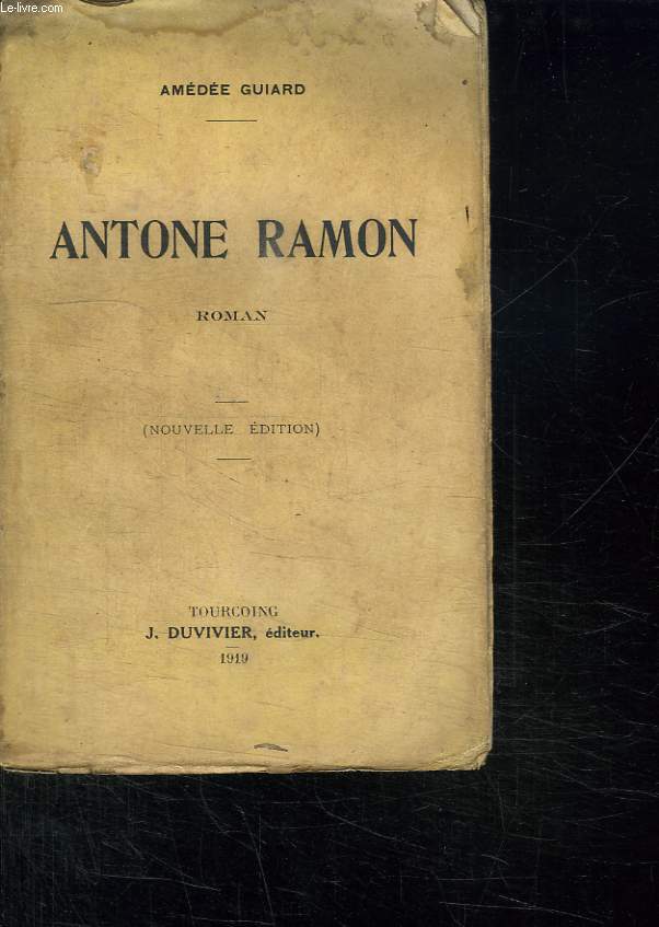 ANTOINE RAMON. NOUVELLE EDITION.