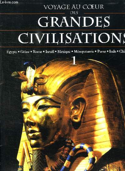 VOYAGE AU COEUR DES GRANDES CIVILISATIONS. 1+ 2: EGYPTE TERRE DES PHARAONS.